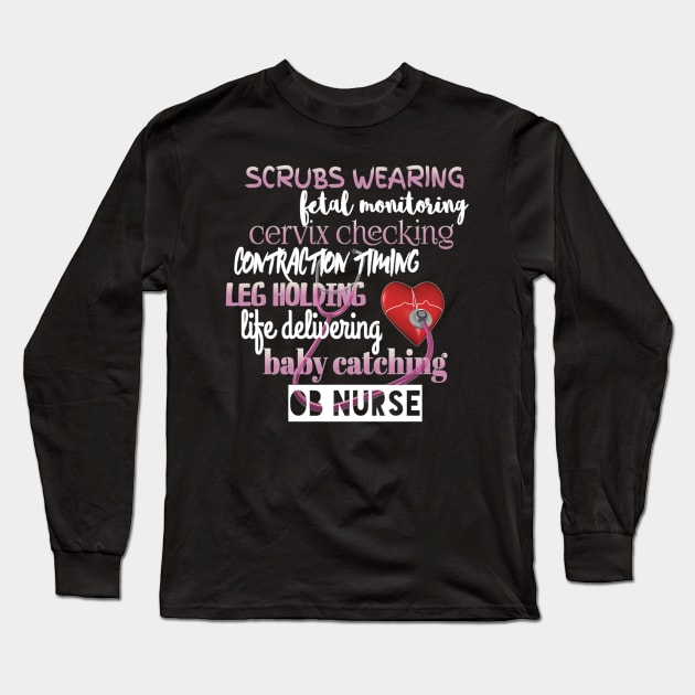 Nurse Pride OB Nurse Labor And Delivery Long Sleeve T-Shirt by AmbersDesignsCo